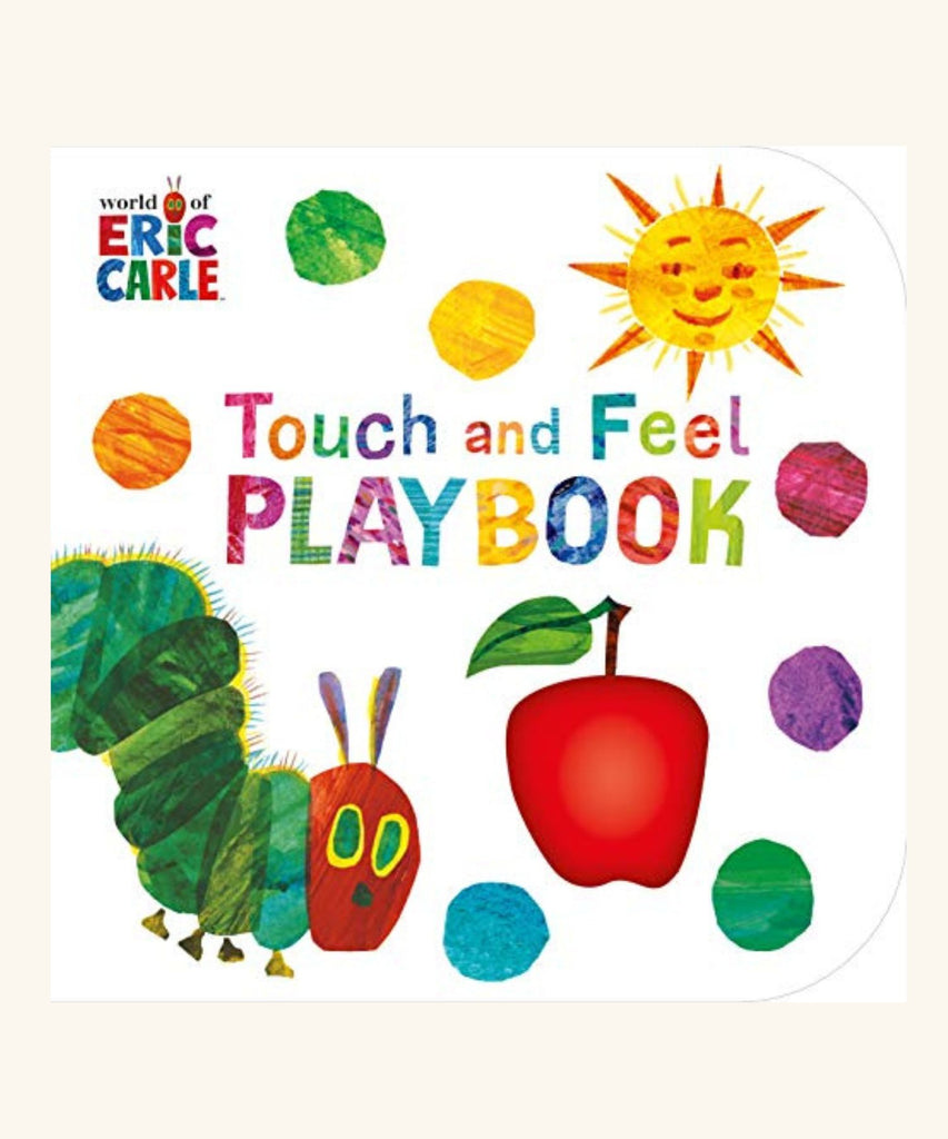 The Very Hungry Caterpillar Touch and Feel Book - Eric Carle