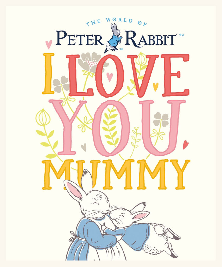 Peter Rabbit I Love You Mummy - Beatrix Potter