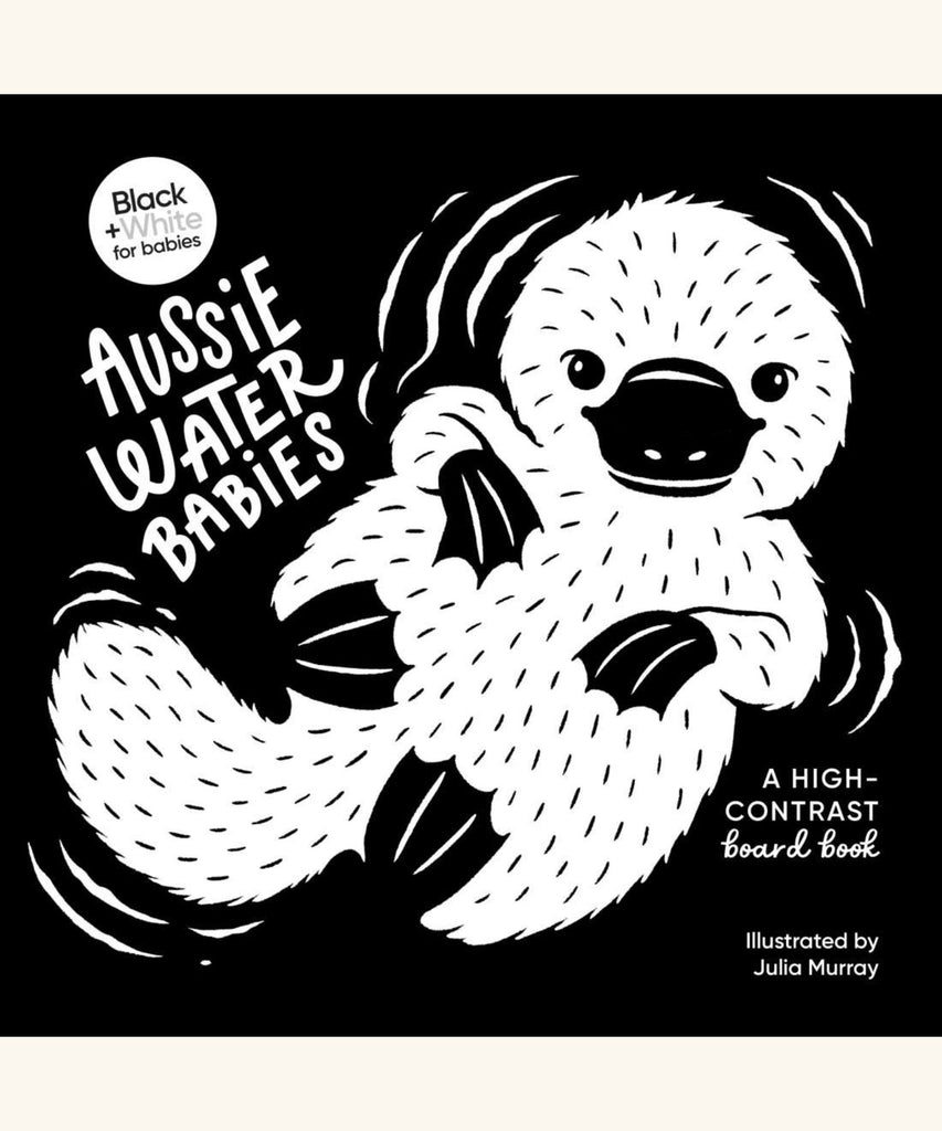 Aussie Water Babies: A High Contrast Board Book | Julia Murray