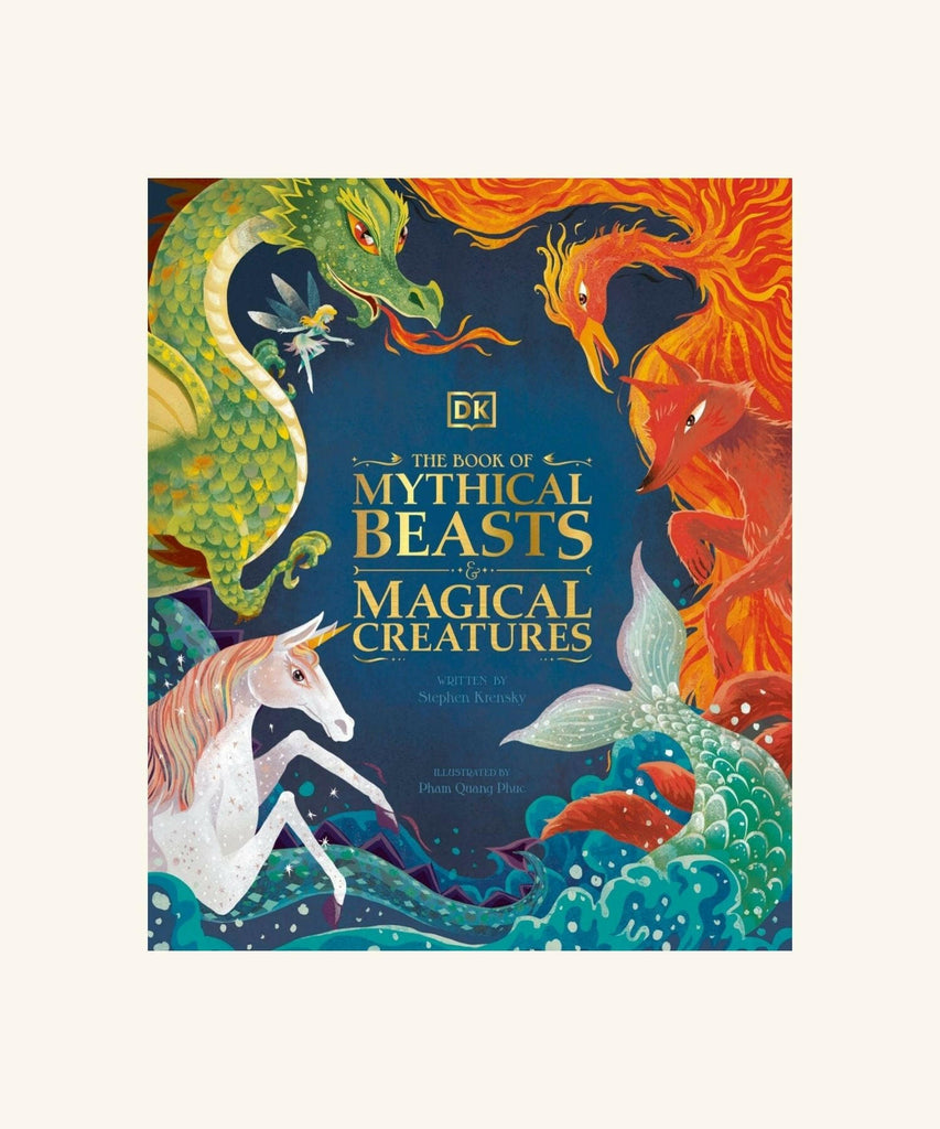 The Book of Mythical Beasts and Mythical Creatures - Stephen Krensky